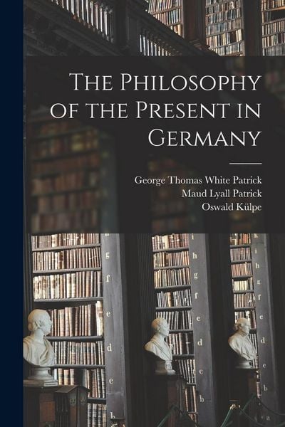 Produktbild: The Philosophy of the Present in Germany