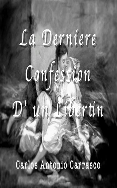 Produktbild: La Derni&eacute;re Confession D' un Libertin
