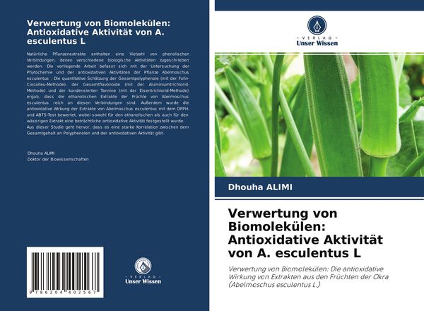 Produktbild: Verwertung von Biomolek&uuml;len: Antioxidative Aktivit&auml;t von A. esculentus L