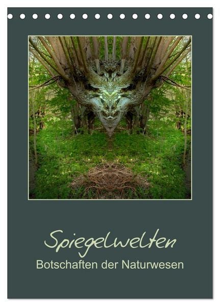 Produktbild: Spiegelwelten - Botschaften der Naturwesen (Tischkalender 2026 DIN A5 hoch), CALVENDO Monatskalender