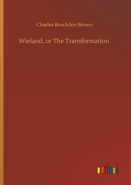 Produktbild: Wieland, or The Transformation