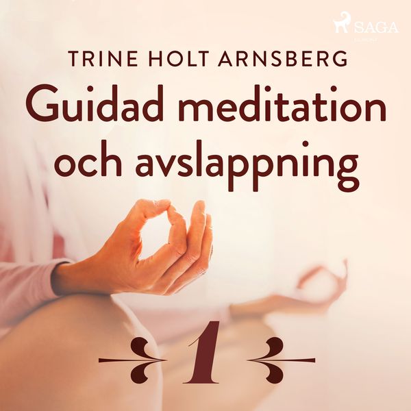 Produktbild: Guidad meditation och avslappning - Del 1