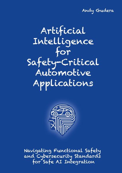 Produktbild: Artificial Intelligence for Safety-Critical Automotive Applications