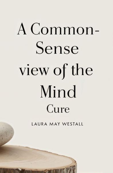 Produktbild: A Common-Sense View of the Mind Cure