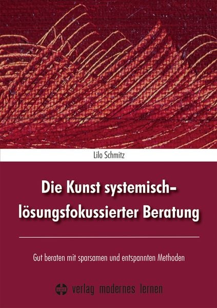 Produktbild: Die Kunst systemisch-l&ouml;sungsfokussierter Beratung