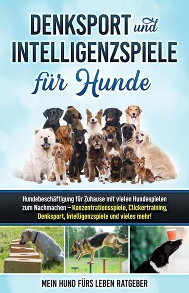 Produktbild: Denksport und Intelligenzspiele f&uuml;r Hunde