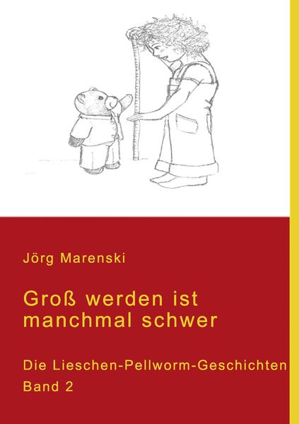 Groß werden ist manchmal schwer, Taschenbuch von Jörg Marenski, BoD – Books on Demand, 9783839100905