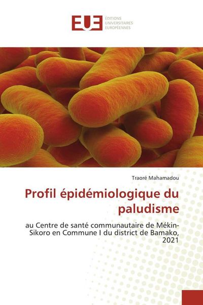 Produktbild: Profil &eacute;pid&eacute;miologique du paludisme