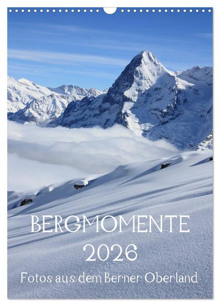Bergmomente (Wandkalender 2026 DIN A3 hoch), CALVENDO Monatskalender