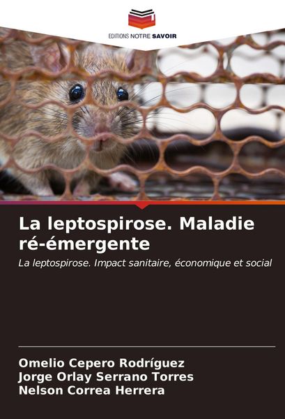 Produktbild: La leptospirose. Maladie r&eacute;-&eacute;mergente