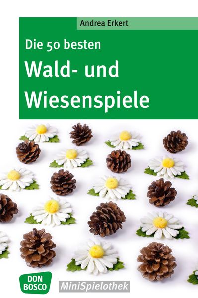 Produktbild: Die 50 besten Wald- und Wiesenspiele - eBook