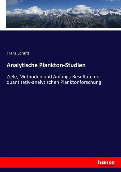 Analytische Plankton-Studien, Taschenbuch von Franz Schütt, Hansebooks, 9783743479487