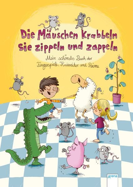 Produktbild: Die M&auml;uschen krabbeln, sie zippeln und zappeln. Mein sch&ouml;nstes Buch der Fingerspiele, Kniereiter und Reime