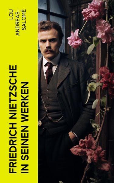 Produktbild: Friedrich Nietzsche in seinen Werken