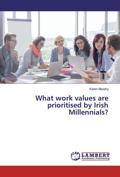 Produktbild: What work values are prioritised by Irish Millennials?