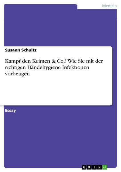 Produktbild: Kampf den Keimen & Co.! Wie Sie mit der richtigen H&auml;ndehygiene Infektionen vorbeugen