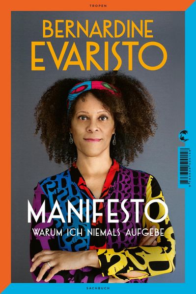Produktbild: Manifesto. Warum ich niemals aufgebe. Ein radikal ehrliches und inspirierendes Buch &uuml;ber den Lebensweg der ersten Schwarzen Booker-Prize-Gewinnerin un