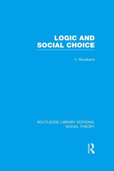 Produktbild: Logic and Social Choice (RLE Social Theory)