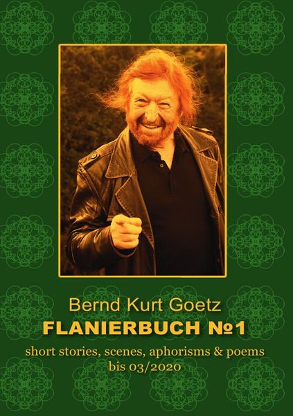 Flanierbuch No1, Taschenbuch von Bernd Kurt Goetz, Epubli, 9783754118269
