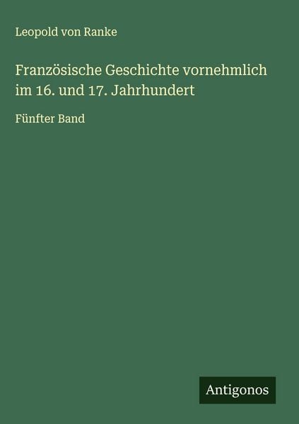 Produktbild: Franz&ouml;sische Geschichte vornehmlich im 16. und 17. Jahrhundert