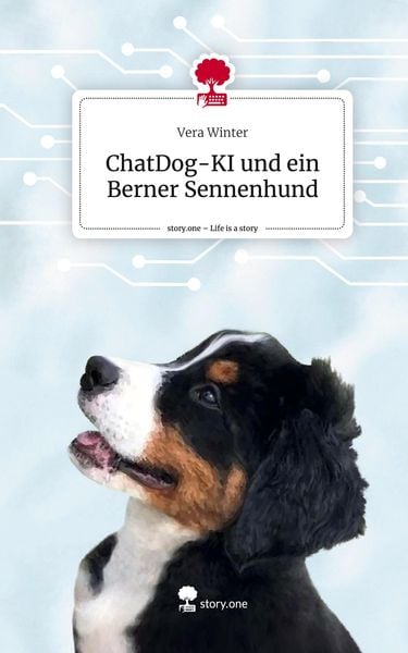 Produktbild: ChatDog-KI und ein Berner Sennenhund. Life is a Story - story.one