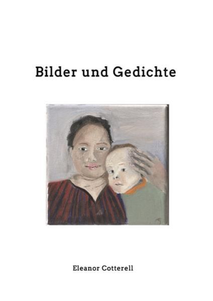 Bilder und Gedichte, Taschenbuch von Eleanor Cotterell, Epubli, 9783753123127