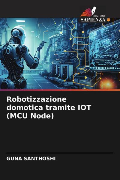 Produktbild: Robotizzazione domotica tramite IOT (MCU Node)