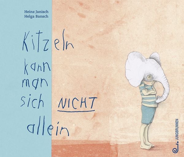 Kitzeln kann man sich nicht allein, Gebundene Ausgabe von Heinz Janisch, Jungbrunnen, 9783702659561