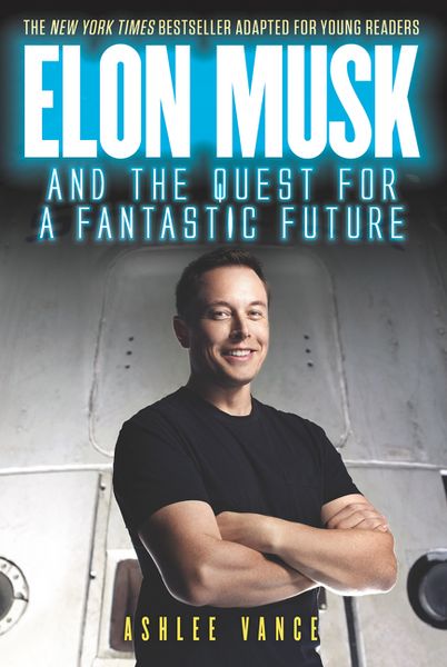 Produktbild: Elon Musk and the Quest for a Fantastic Future Young Reader's Edition
