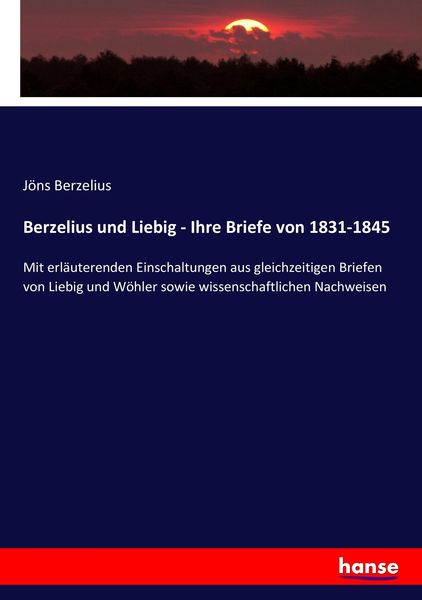 Produktbild: Berzelius und Liebig - Ihre Briefe von 1831-1845