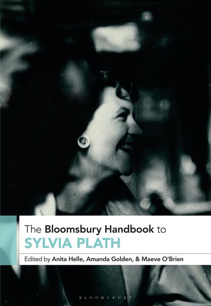 Produktbild: The Bloomsbury Handbook to Sylvia Plath