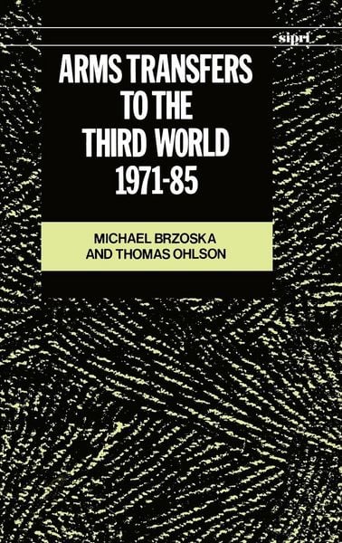 Produktbild: Arms Transfers to the Thirs World 1971-1985
