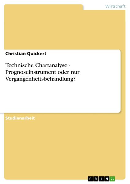 Produktbild: Technische Chartanalyse - Prognoseinstrument oder nur Vergangenheitsbehandlung?