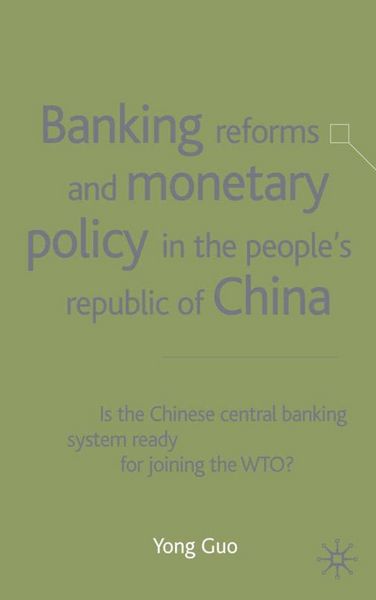 Produktbild: Banking Reforms and Monetary Policy in the People's Republic of China
