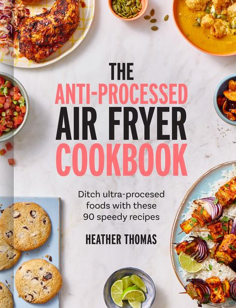 Produktbild: The Anti-Processed Air Fryer Cookbook