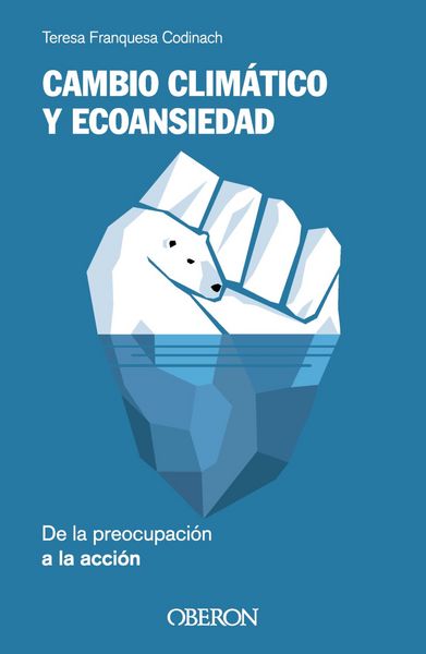 Produktbild: Cambio clim&aacute;tico y ecoansiedad. De la preocupaci&oacute;n a la acci&oacute;n