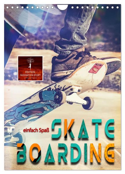 Produktbild: Skateboarding - einfach Spa&szlig; (Wandkalender 2026 DIN A4 hoch), CALVENDO Monatskalender