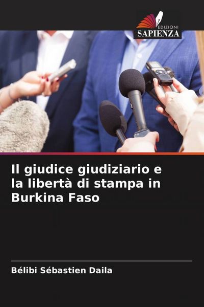 Produktbild: Il giudice giudiziario e la libert&agrave; di stampa in Burkina Faso