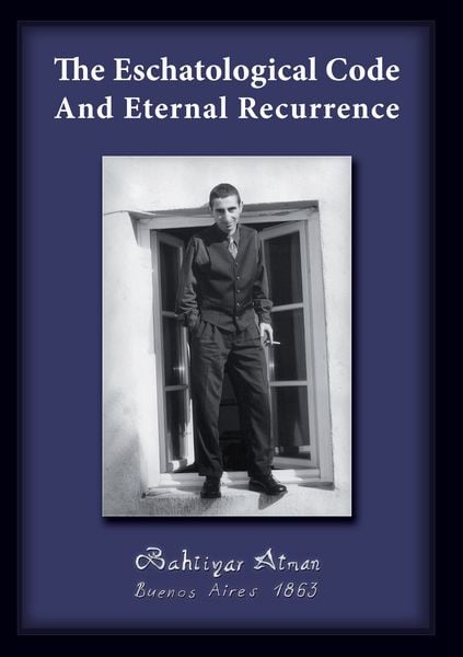 Produktbild: The Eschatological Code And Eternal Recurrence