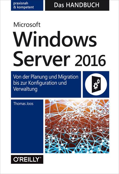 Produktbild: Microsoft Windows Server 2016 - Das Handbuch