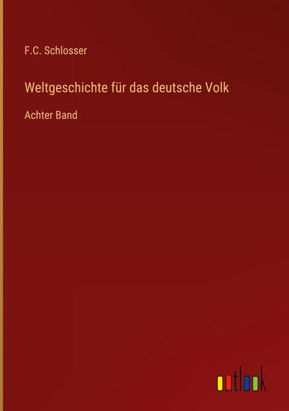 Produktbild: Weltgeschichte f&uuml;r das deutsche Volk