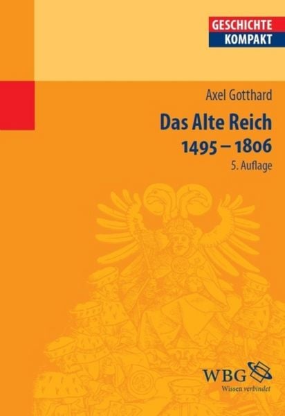 Produktbild: Das Alte Reich 1495 - 1806