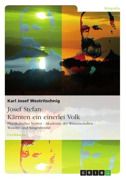 Produktbild: Josef Stefan: K&auml;rnten ein einerlei Volk