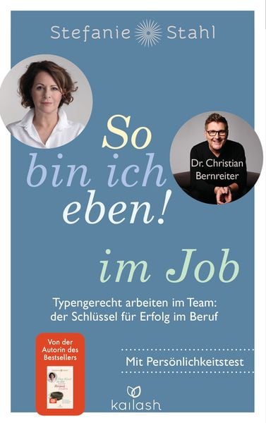 So bin ich eben! im Job, Taschenbuch von Stefanie Stahl , Christian Bernreiter, Kailash, 9783424631999