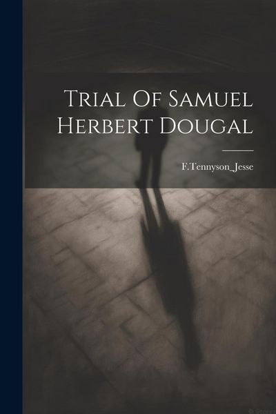 Produktbild: Trial Of Samuel Herbert Dougal
