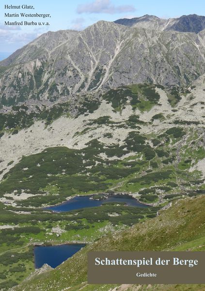 Schattenspiel der Berge, Taschenbuch von Manfred Burba , Helmut Glatz , Martin Westenberger, BoD – Books on Demand, 9783744811118