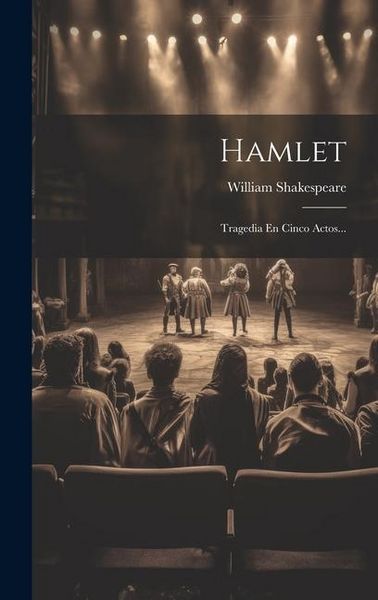Produktbild: Hamlet: Tragedia En Cinco Actos...