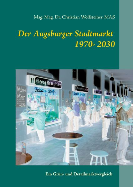 Produktbild: Der Augsburger Stadtmarkt im Vergleich
