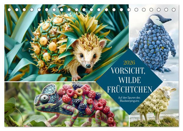 Produktbild: Vorsicht, Wilde Fr&uuml;chtchen (Tischkalender 2026 DIN A5 quer), CALVENDO Monatskalender
