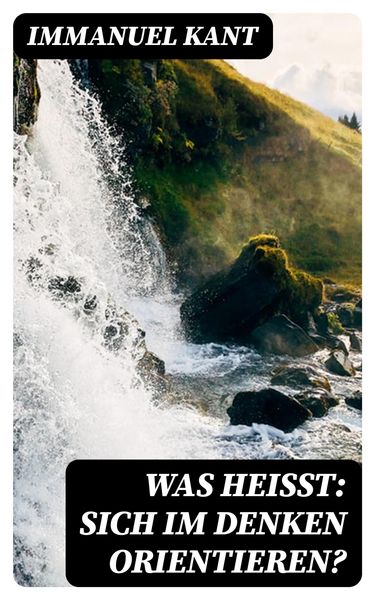 Produktbild: Was hei&szlig;t: sich im Denken orientieren?